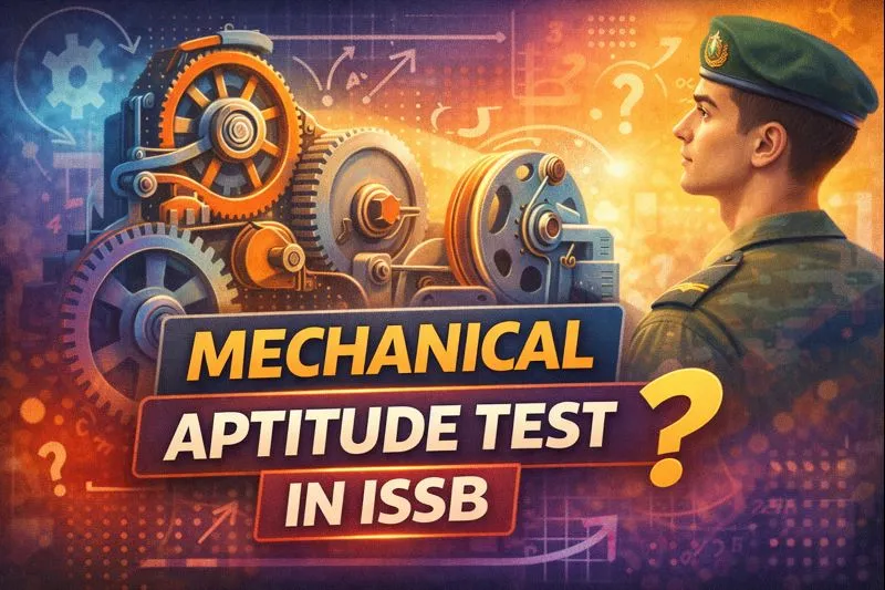Mechanical Aptitude Test in ISSB – Complete Preparation Guide